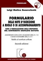 Formulario delle note d'iscrizione a ruolo o di accompagnamento. Con l'indicazione dell'importo del contributo unificato dovuto. Con CD-ROM di Luigi Matteo Bonavolontà edito da Giuffrè