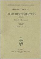 Lo Studio fiorentino (1473-1503). Ricerche e documenti vol.6 di Armando F. Verde edito da Olschki