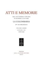 Atti e memorie dell'Accademia toscana di scienze e lettere «La Colombaria». Nuova serie (2024) vol. 75 edito da Olschki