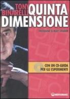 Quinta dimensione. Con CD-ROM di Tony Binarelli edito da Edizioni Mediterranee