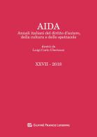 Aida. Annali italiani del diritto d'autore, della cultura e dello spettacolo (2018) edito da Giuffrè