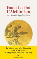 L'alchimista. Ediz. illustrata di Paulo Coelho edito da La nave di Teseo
