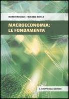 Macroeconomia: le fondamenta di Marco Musella, Michele Mosca edito da Giappichelli