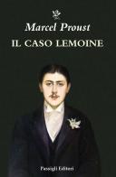 Il caso Lemoine di Marcel Proust edito da Passigli