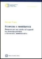 Sicurezza e sussidarietà di Giuseppe Tropea edito da Edizioni Scientifiche Italiane