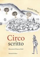 Circo(scritto) di Daniele Lillocci edito da Morlacchi