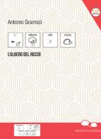 L' albero del riccio. In CAA (Comunicazione Aumentativa Alternativa) di Antonio Gramsci edito da Edizioni La Meridiana