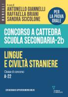 Concorso a cattedra scuola secondaria. Lingue e civiltà straniere. Classe di concorso A-22 vol. 2B edito da Guerini e Associati