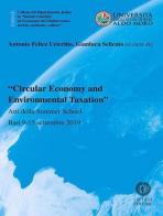 «Circular Economy and environmental taxation». Atti della Summer School (Bari 9-15 settembre 2019) edito da Cacucci