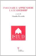 Insegnare e apprendere la leadership edito da Guerini e Associati