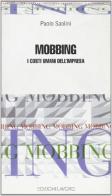 Mobbing. I costi umani dell'impresa di Paolo Saolini edito da Edizioni Lavoro