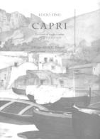 Capri. Tra ricordi di viaggio e vedute dal XVII al XIX secolo. Ediz. limitata di Lucio Fino edito da Grimaldi & C.