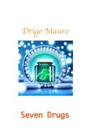 Seven drugs di Mauro Drigo edito da Youcanprint