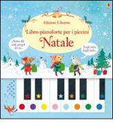 Natale. Libro-pianoforte per i piccini. Ediz. illustrata. Con gadget di Sam Taplin, Rachel Green edito da Usborne