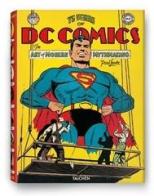 75 years of DC comics. The art of modern mythmaking. Ediz. illustrata di Paul Levitz edito da Taschen