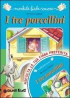 I tre porcellini. Con CD Audio di Jacob Grimm, Wilhelm Grimm edito da Giunti Editore