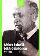 Diario europeo (1948-1969) di Altiero Spinelli edito da Il Mulino