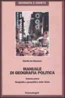 Manuale di geografia politica vol.1 di Martin Ira Glassner edito da Franco Angeli