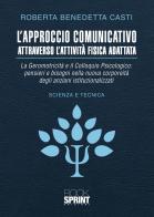 L' approccio comunicativo attraverso l'attività fisica adattata di Benedetta Roberta Casti edito da Booksprint