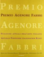 Premio Agenore Fabbri. Posizioni attuali dell'arte italiana edito da Silvana