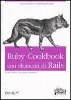Ruby Cookbook con elementi di Rails di Leonard Richardson, Lucas Carlson edito da Tecniche Nuove
