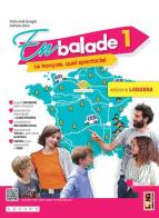 En balade. Le français, quel spectacle! Ediz. leggera. Avec Apprendre pour tous, Ados pour la planète. Per la Scuola media. Con e-book. Con espansione online vol. 1 di Marie-José Quaglia, Nathalie Zarka edito da Lang