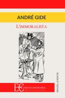 L' immoralista di André Gide edito da Edizioni Clandestine