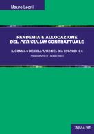 Pandemia e allocazione del periculum contrattuale di Mauro Leoni edito da Tabula Fati