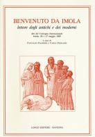 Benvenuto da Imola. Lettore degli antichi e dei moderni edito da Longo Angelo