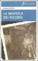 La moviola dei ricordi di Lorenzo Cavalieri edito da Sovera Edizioni