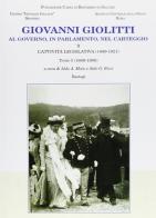 Giovanni Giolitti. Al governo, al parlamento, nel carteggio vol.2.1 edito da BastogiLibri