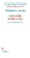 Leggere Schelling di Wilhelm G. Jacobs edito da Guerini e Associati