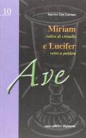 Miriam e Lucifer. Calice di cristallo, vetro a perdere di Luciano Sanvito edito da Stefanoni Editrice