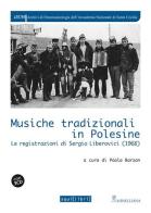 Musiche tradizionali in Polesine. Le registrazioni di Sergio Liberovici (1968). Con CD Audio edito da Squilibri