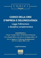 Codice della crisi d'impresa e dell'insolvenza, legge fallimentare e disciplina complementare di Luigi Tramontano edito da Maggioli Editore