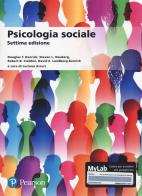 Psicologia sociale. Ediz. MyLab. Con Contenuto digitale per accesso on line di Douglas T. Kenrick, Steven L. Neuberg, Robert B. Cialdini edito da Pearson