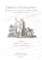 Libertà e eguaglianza. Benabbio in Val di Lima fra il 1799 e il 1802 in una inedita cronaca edito da Fondazione M. de Montaigne