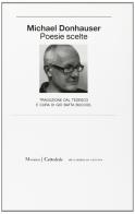 Poesie scelte di Michel Donhauser edito da Cattedrale