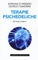 Terapie psichedeliche vol.2 di Adriana D'Arienzo, Giorgio Samorini edito da ShaKe