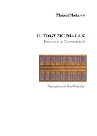 Il togyzkumalak. Le regole e le composizioni di Maksat Shotayev edito da Youcanprint