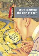 Sherlock and the sign of four. Dominoes. Livello 3. Con CD Audio formato MP3. Con espansione online edito da Oxford University Press