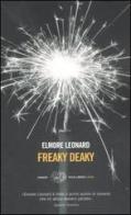 Freaky deaky di Elmore Leonard edito da Einaudi