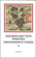 Navigazioni e viaggi vol.6 di G. Battista Ramusio edito da Einaudi