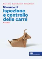 Manuale di ispezione e controllo delle carni. Con e-book di Simone Stella, Eugenio Scanziani, Gabriele Ghisleni edito da CEA