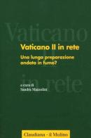 Vaticano II in rete vol.4 edito da Il Mulino