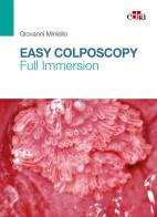 Easy colposcopy. Full immersion di Giovanni Miniello edito da Edra