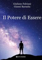 Il potere di essere di Giuliano Falciani, Gianni Barnaba edito da OM