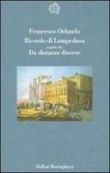Ricordo di Lampedusa-Da distanze diverse di Francesco Orlando edito da Bollati Boringhieri