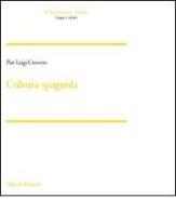 Cultura spagnola di Pier Luigi Crovetto edito da Editori Riuniti Univ. Press