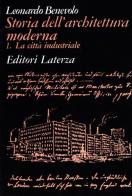 Storia dell'architettura moderna vol.1 di Leonardo Benevolo edito da Laterza